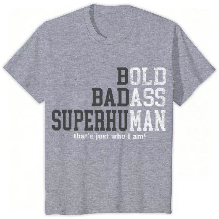 Bold Badass Superhuman Graphic T-Shirt
