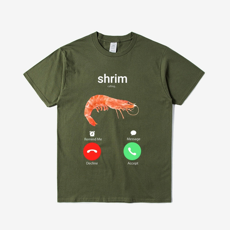 Funny Shrimp Calling Graphic T-Shirt